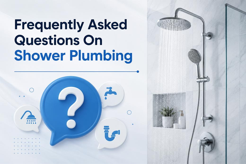 Frequently Asked Questions On Shower Plumbing